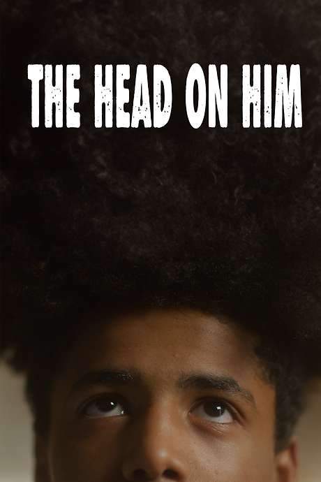The Head on Him